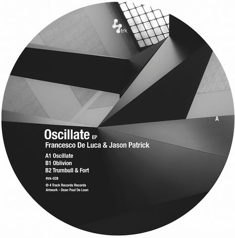 Francesco De Luca & Jason Patrick-Oscilate EP