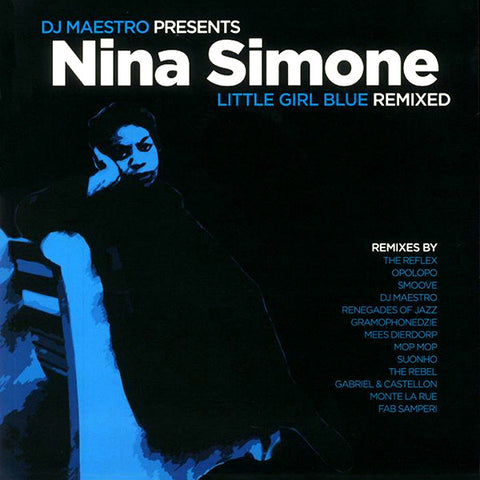 DJ Maestro Presents Nina Simone-Little Girl Blue (Remixed)