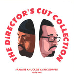 Frankie Knuckles & Eric Kupper / Director's Cut-The Director’s Cut Collection Volume Three