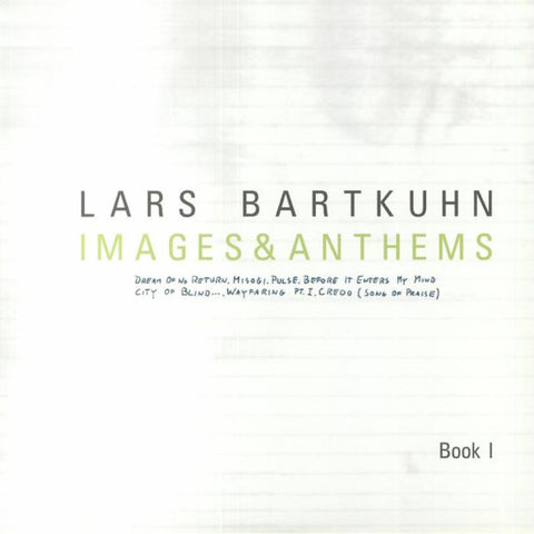 Lars Bartkuhn-Images & Anthems (Book I)