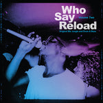 Who Say Reload Volume Two-Various