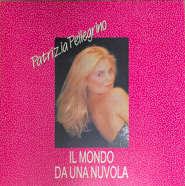 Patrizia Pellegrino-Il Mondo Da Una Nuvola