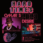 Omar S, Desire-Hard Times