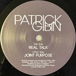 Patrick Gibin-Real Talk / Joint Purpose