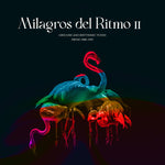 Milagros Del Ritmo II - Obscure And Rhythmic Tunes from 1988-1993-Various