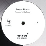 Reggie Dokes-Moments In Blackness
