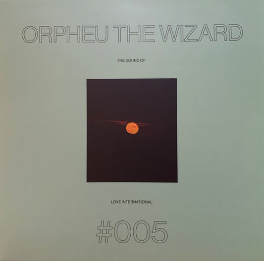 Orpheu The Wizard-The Sound Of Love International #005