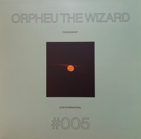 Orpheu The Wizard-The Sound Of Love International #005
