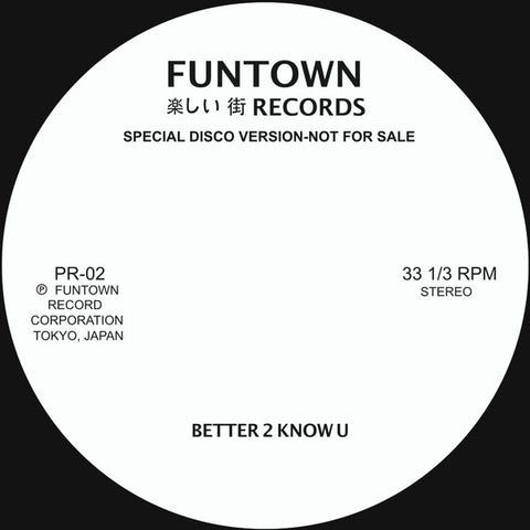 Funtown-Better 2 Know U