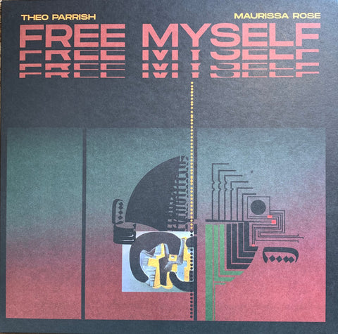 Theo Parrish / Maurissa Rose-Free Myself