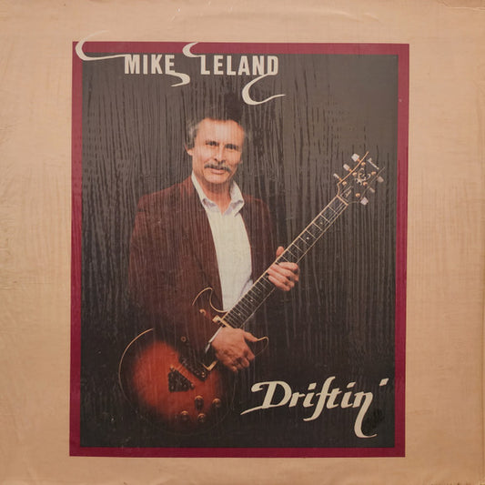 Mike Leland-Driftin'