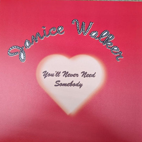 Janice Walker-You'll Never Need Somebody