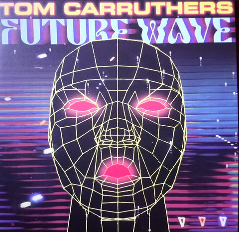 Tom Carruthers-Future Wave