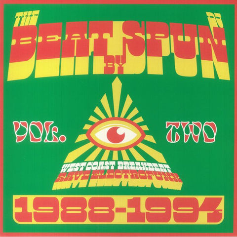 DJ Spun – The Beat By DJ Spun – West Coast Breakbeat Rave Electrofunk 1988-1994 Vol. Two