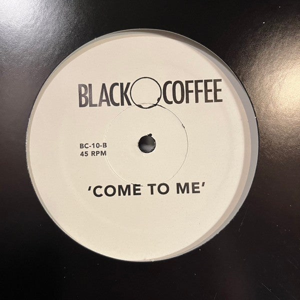 Black Coffee-Turn Me On / Come To Me