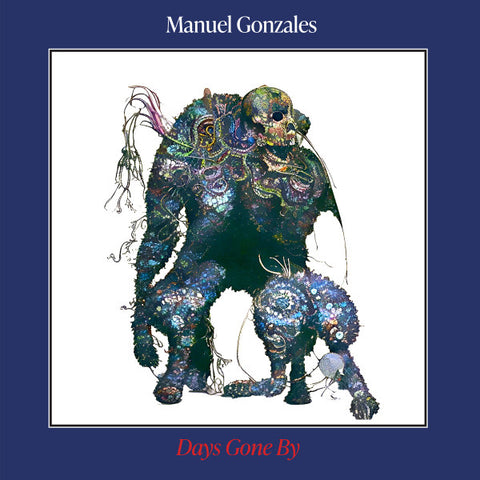 Manuel Gonzales-Days Gone By