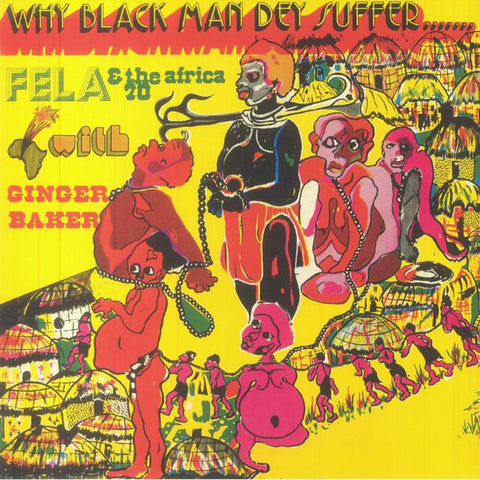 Fela Ransome-Kuti And The Africa '70 With Ginger Baker-Why Black Man Dey Suffer.......