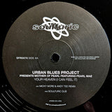 Soulsearcher / Urban Blues Project Presents Mother Of Pearl Featuring Pearl Mae-Feelin' Love / Your Heaven (I Can Feel It)
