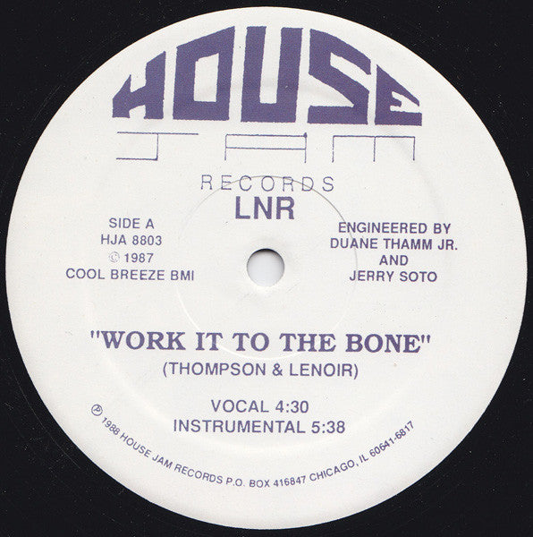 LNR – Work It To The Bone