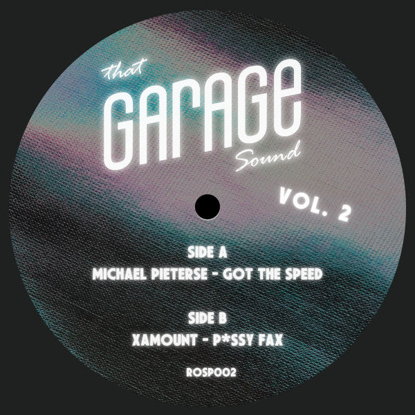 That Garage Sound Vol. 2-Got The Speed / P*ssy Fax