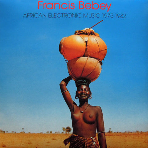 Francis Bebey-African Electronic Music 1975-1982