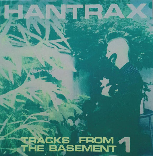 Hantrax – Tracks From The Basement 1