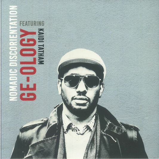 GE-OLOGY – Nomadic Discorientation