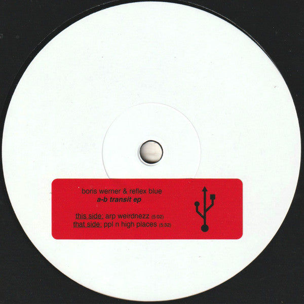 Boris Werner & Reflex Blue – A-B Transit EP
