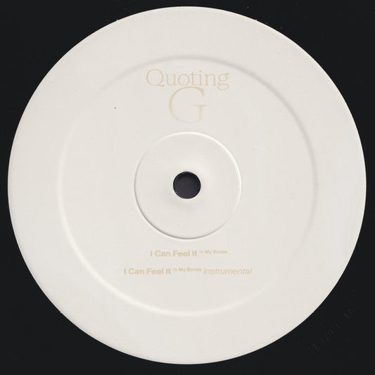 Quoting G – I Can Feel It (In My Bones)