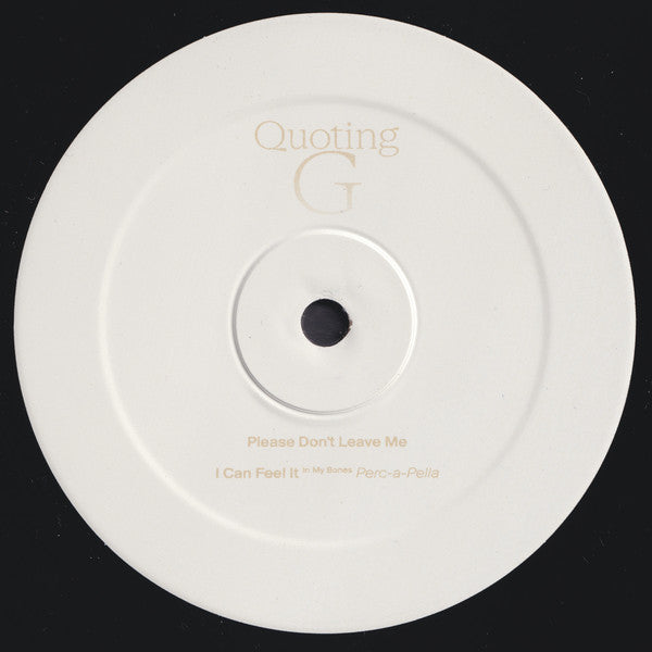 Quoting G – I Can Feel It (In My Bones)