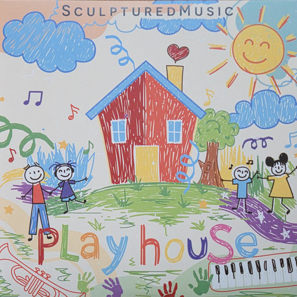 SculpturedMusic*– Playhouse