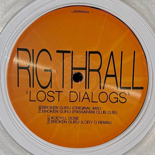 Rig Thrall-Lost Dialogs