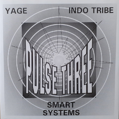 Smart Systems Smart Systems, Indo Tribe, Yage-Pulse Three