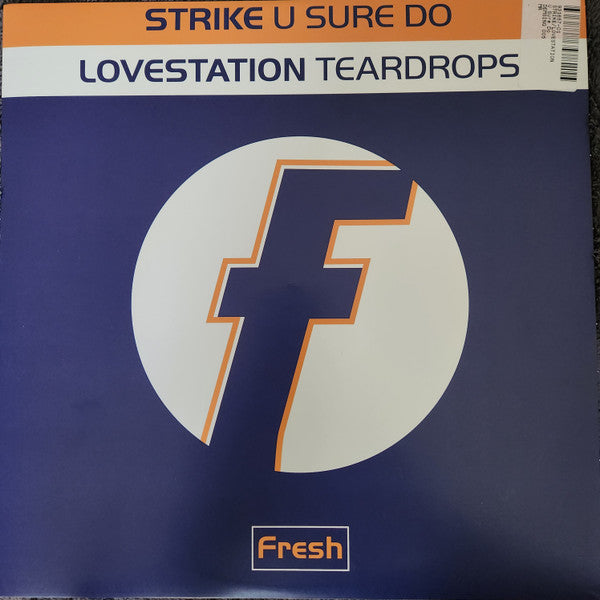 Strike / Lovestation-U Sure Do / Teardrops