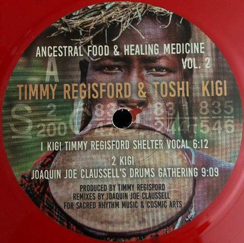 Timmy Regisford & Toshi Kigi-Ancestral Food & Healing Medicine Vol. 2