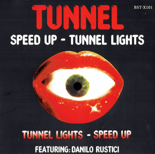 Tunnel Featuring Danilo Rustici – Speed Up / Tunnel Lights (Black Vinyl)