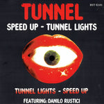 Tunnel Featuring Danilo Rustici – Speed Up / Tunnel Lights (Red Vinyl)