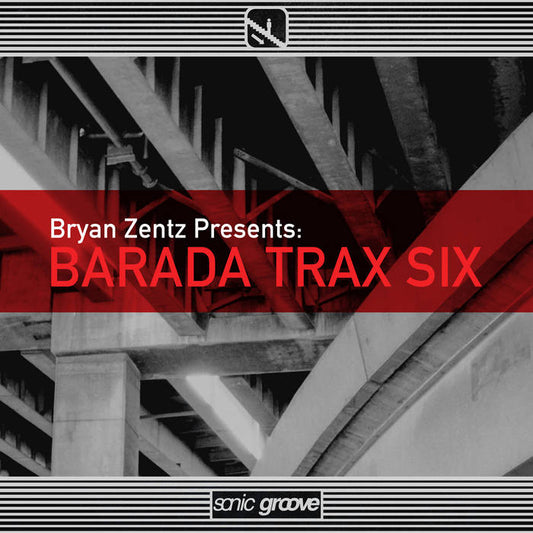 Bryan Zentz – Barada Trax Six