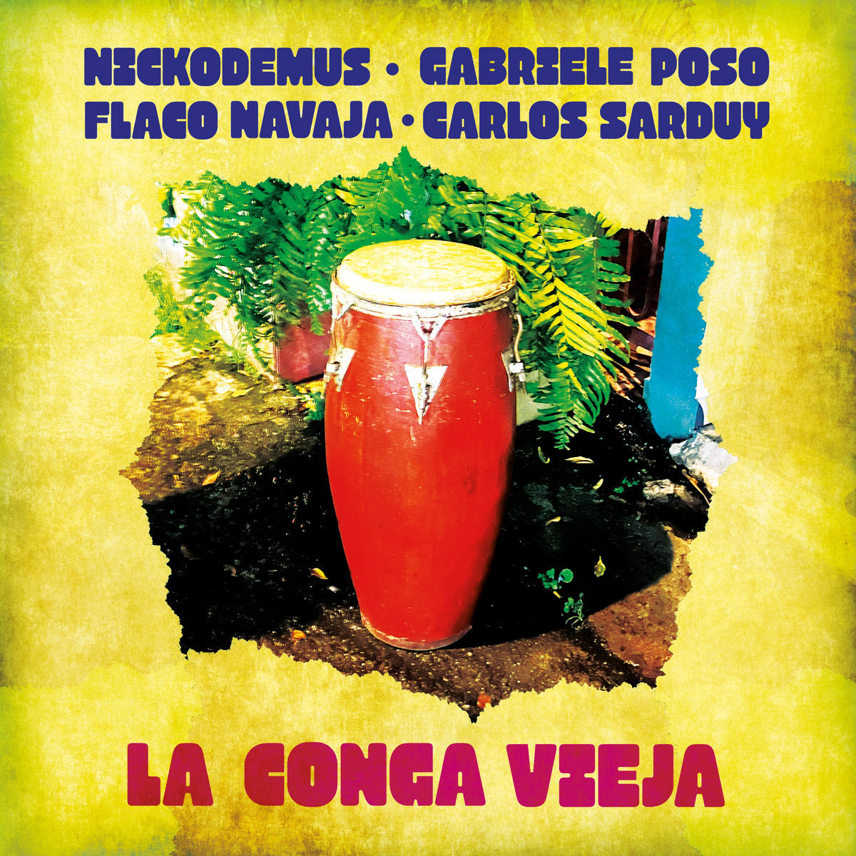 La Conga Vieja (ft. Flaco Navaja &amp; Carlos Sarduy) - Nickodemus, Gabriele Poso