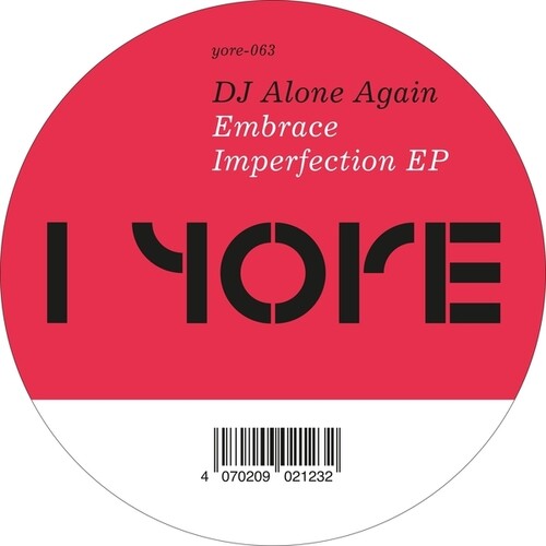 DJ Alone Again-Embrace Imperfection EP