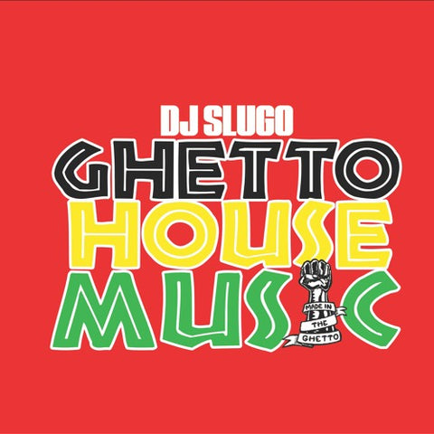 DJ Slugo-Ghetto House Music-Vinyl Only