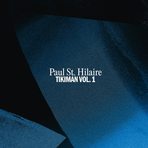 Paul St. Hilaire-Tikiman Vol. 1