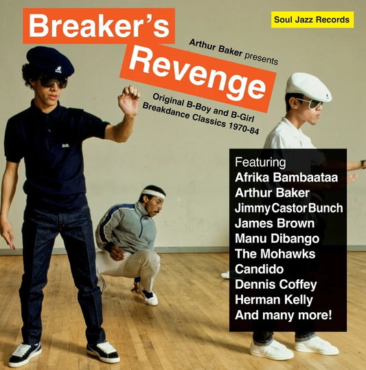 Arthur Baker-Breaker's Revenge (Original B-Boy & B-Girl Breakdance Classics 1970-84)