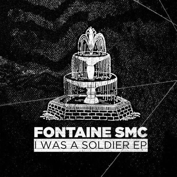 Fontaine SMC-I Was A Soldier EP