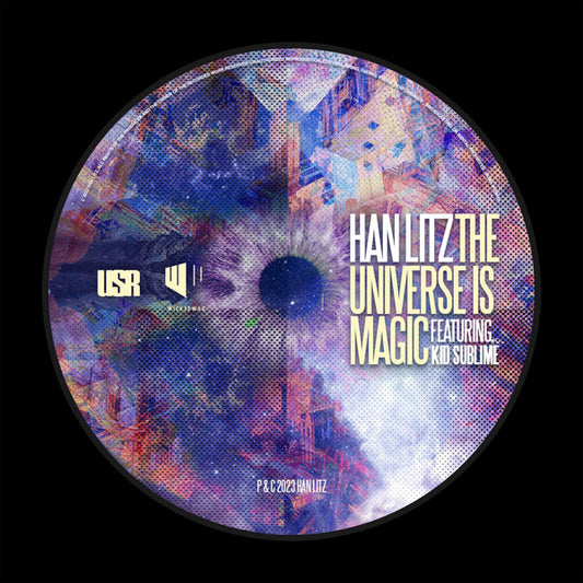 Han Litz Featuring Kid Sublime-The Universe Is Magic