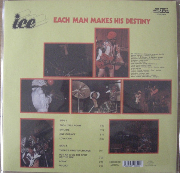 Ice-Each Man Makes His Destiny