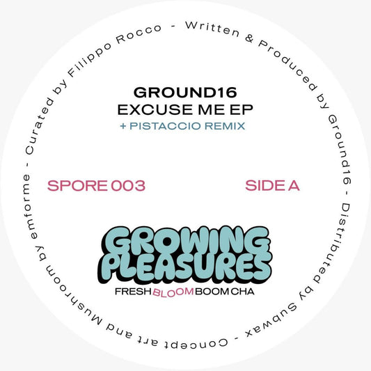 Ground16 - Excuse Me EP (+ Pistaccio Remix)