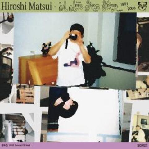 Hiroshi Matsui-A Love From Tokyo 1991 - 2003