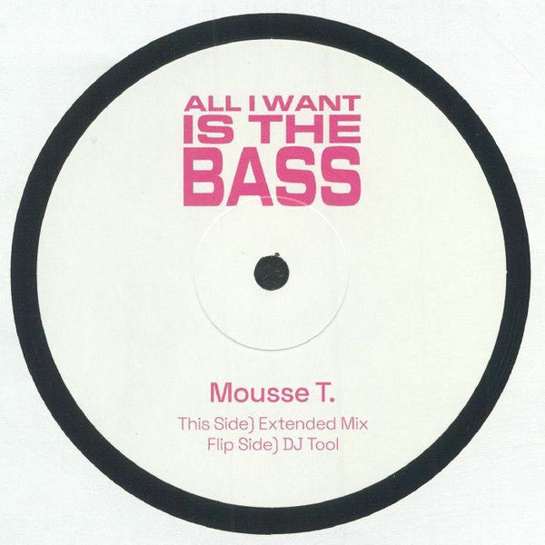 Mousse T.-All I Want Is The Bass