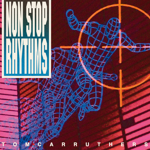 Tom Carruthers-Non Stop Rhythms